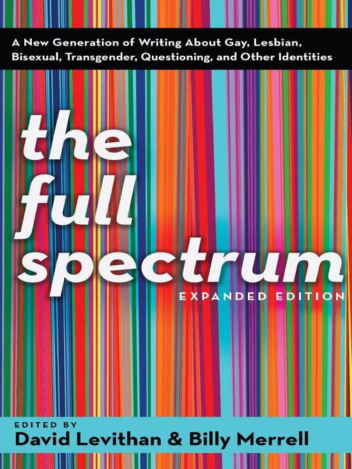 Title details for The Full Spectrum by David Levithan - Wait list